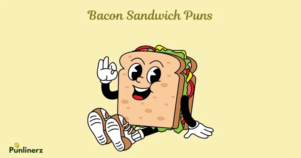 Bacon Sandwich Puns