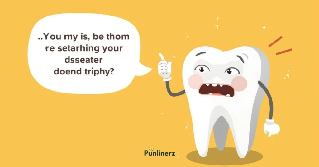 Clever Teeth Puns