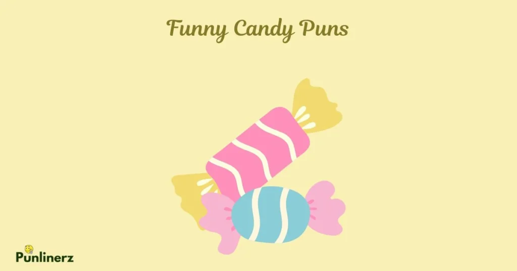 Funny Candy Puns