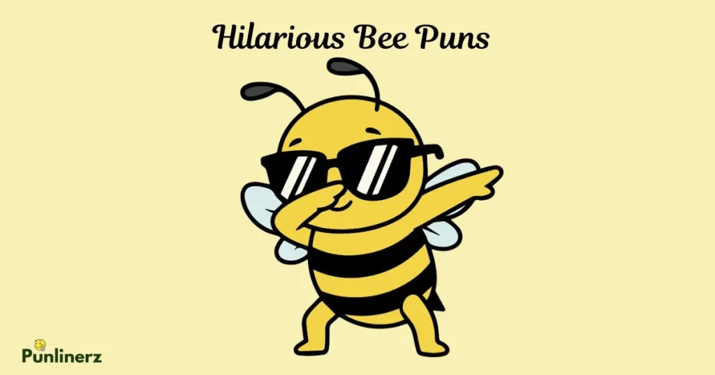 Hilarious Bee Puns