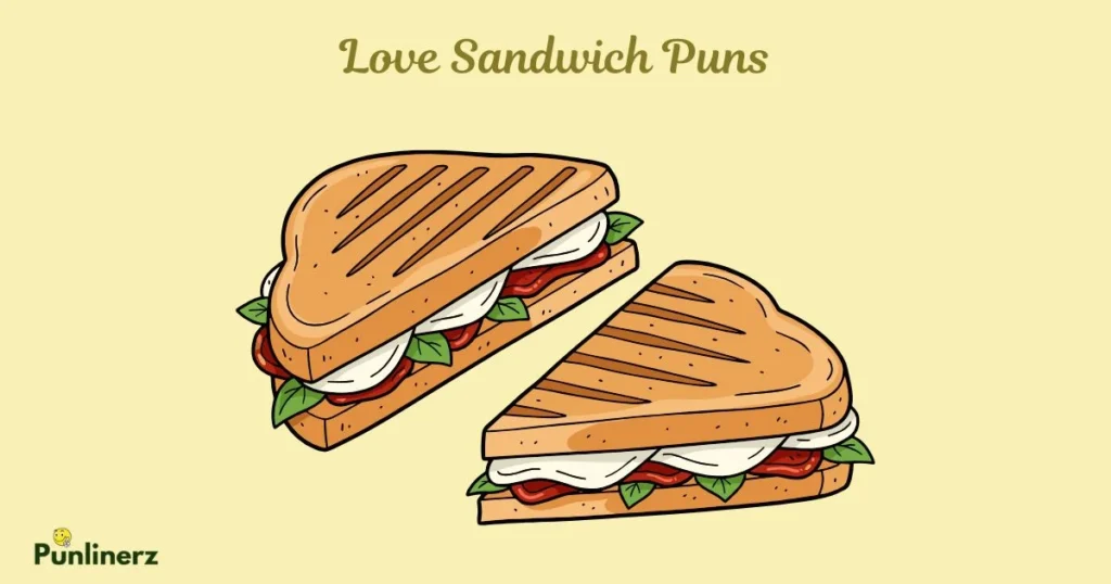 Love Sandwich Puns