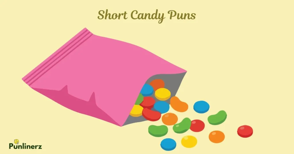 Short Candy Puns