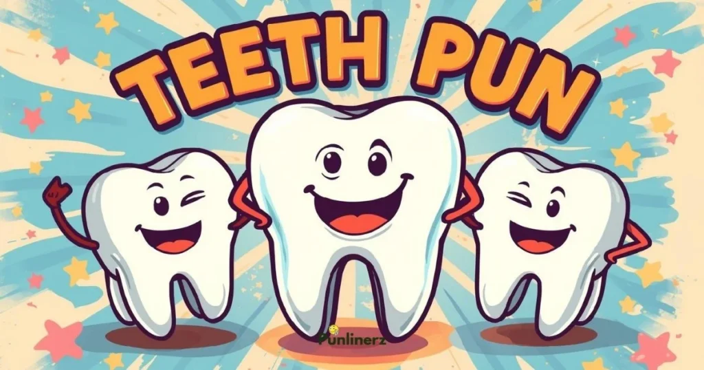 Witty Teeth Puns