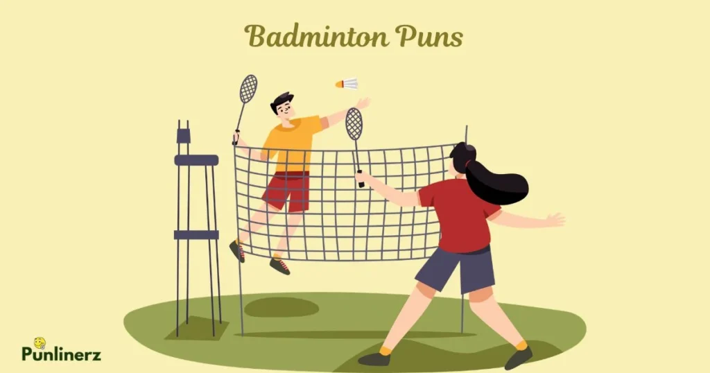 Badminton Puns