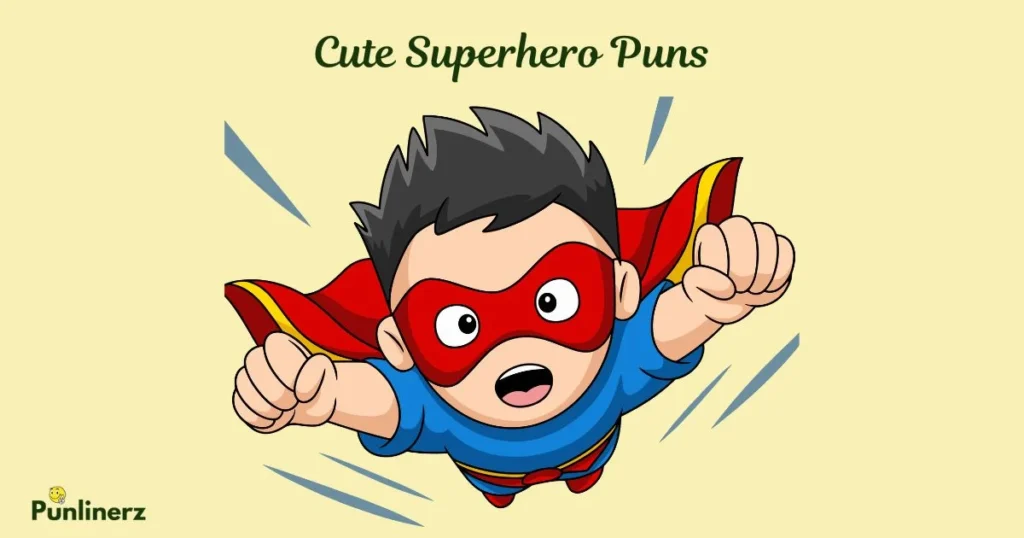 Cute Superhero Puns