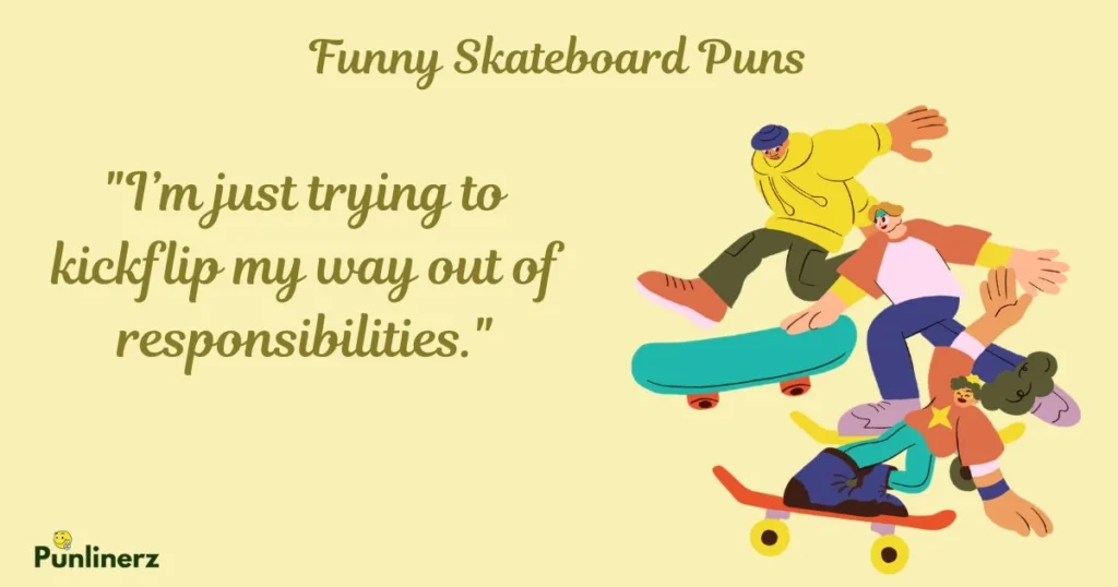 Funny Skateboard Puns