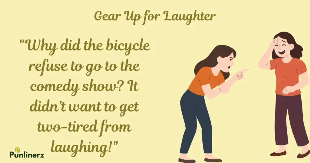 Gear Up For Laughter