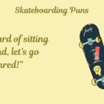 Skateboarding Puns