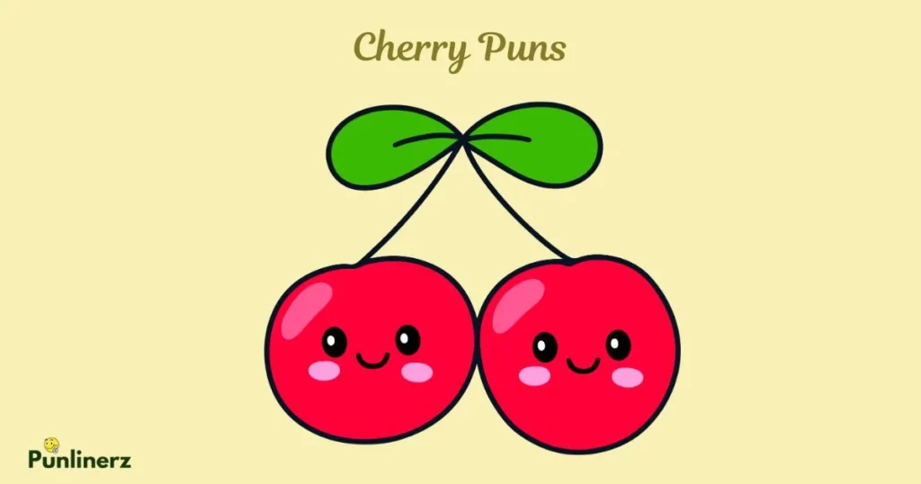 Cherry Puns