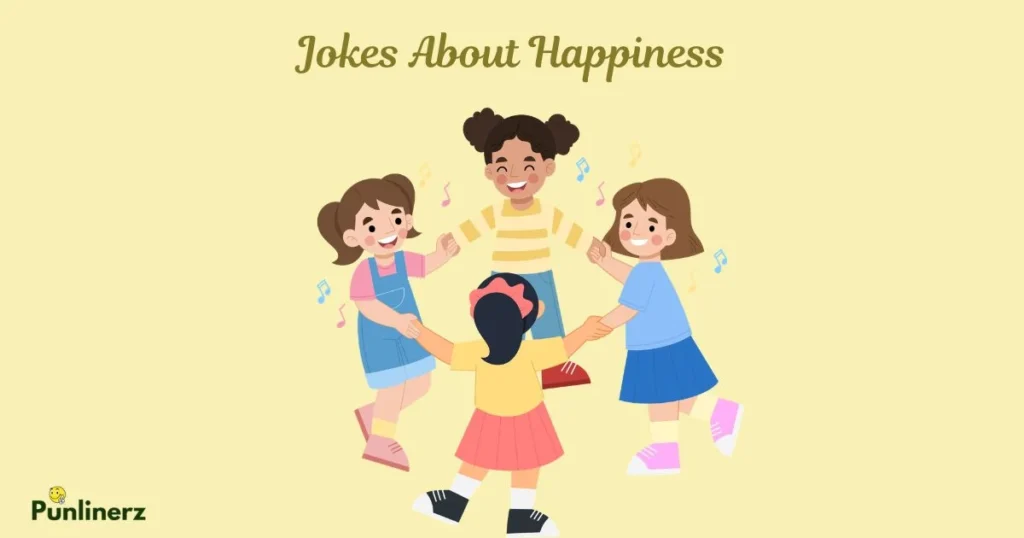 Jokes About Happiness
