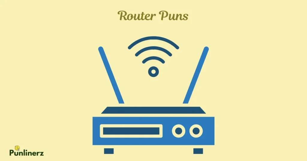 Router Puns