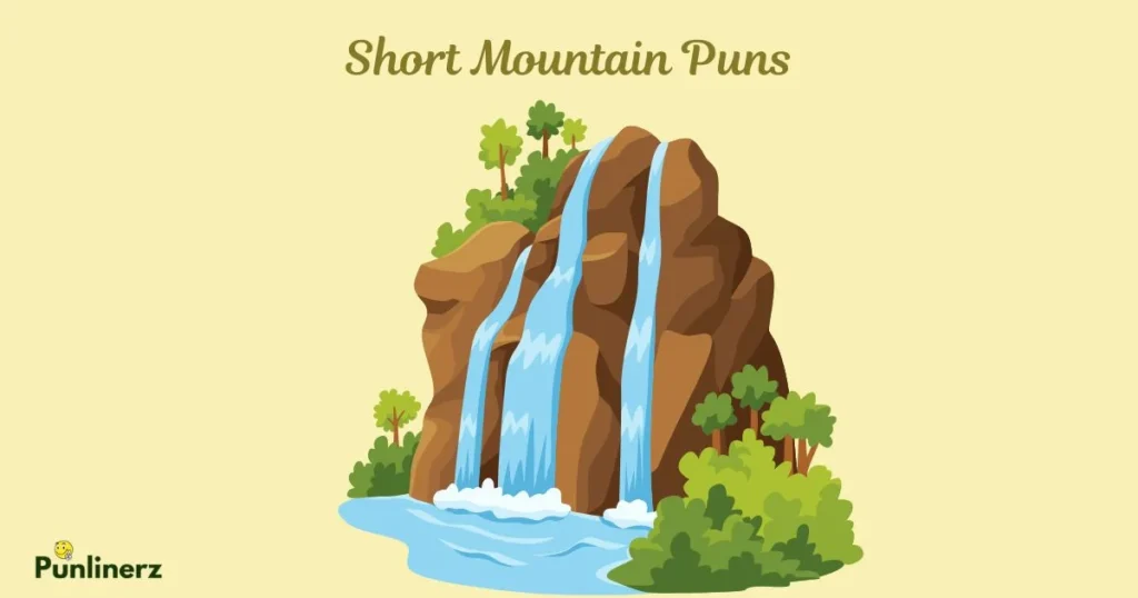 Short Mountain Puns
