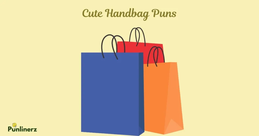Cute Handbag Puns