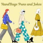 Handbags Puns And Jokes